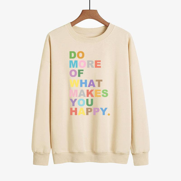 DO MORE OF WHAT Lakes YOU HAPPY Color Printed Sweater - Mamofa Global Store