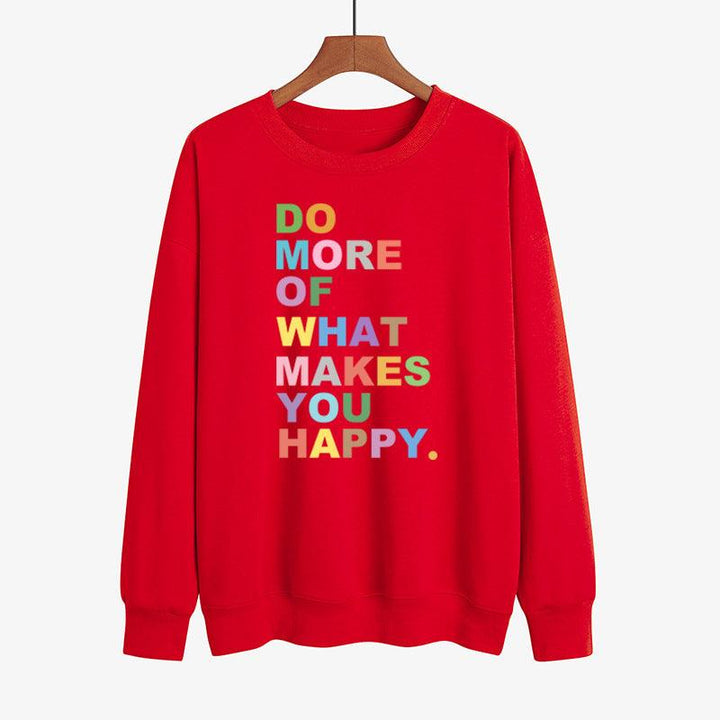 DO MORE OF WHAT Lakes YOU HAPPY Color Printed Sweater - Mamofa Global Store