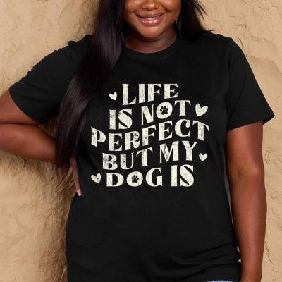 Simply Love Full Size Dog Slogan Graphic Cotton T-Shirt - Mamofa Global Store